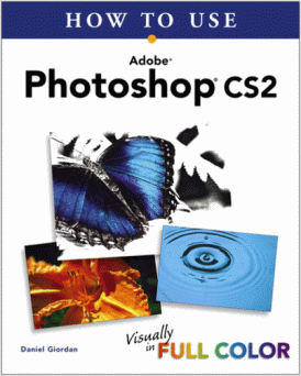 How To Use Adobe Photoshop CS2 Visually in Full Color
